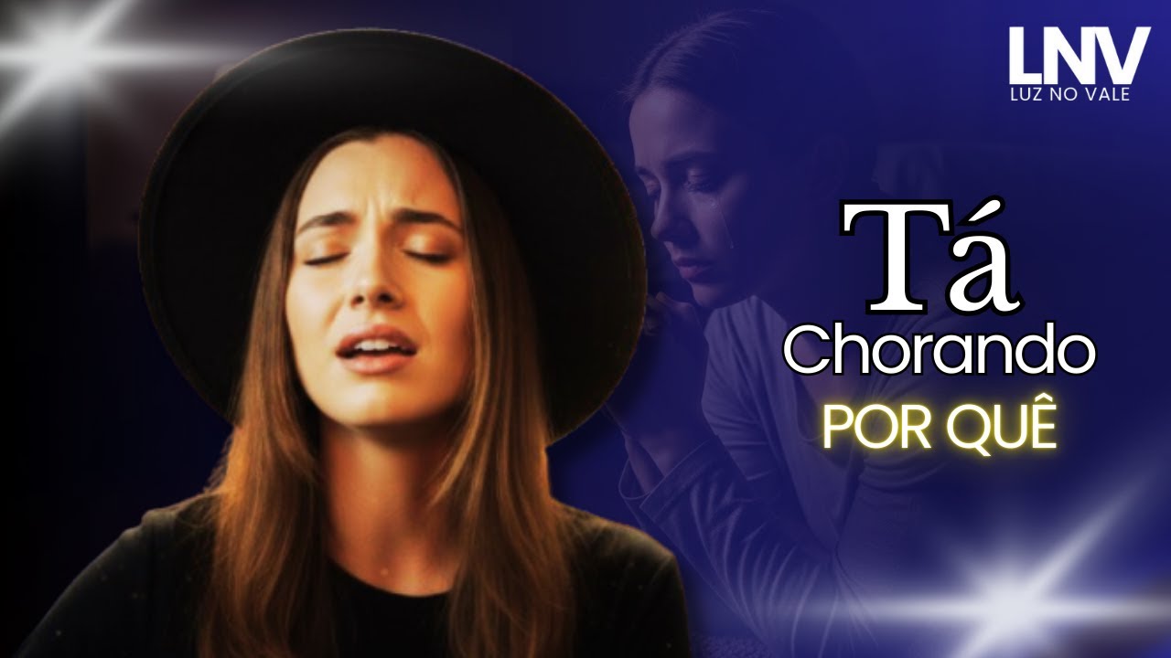 🙏🎶 Tá CHORANDO Por Quê?  Deus Está Aqui  Louvores de Adoração