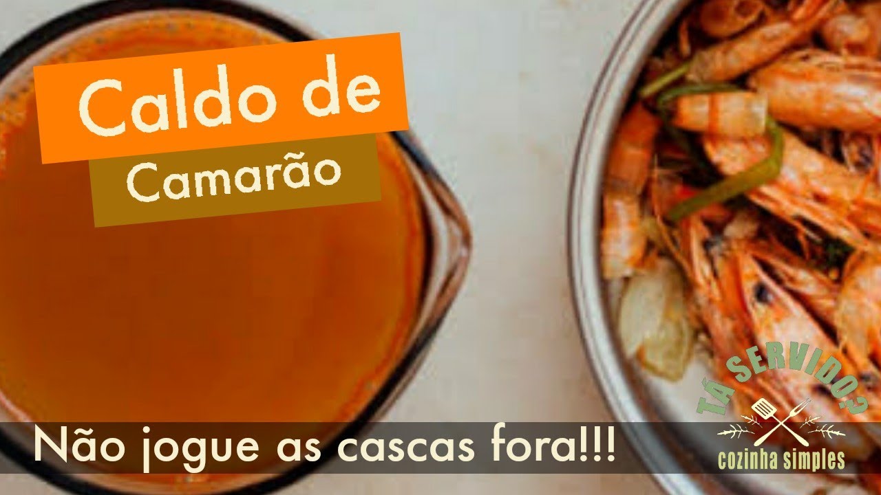 N&Atilde;O JOGUE AS CASCAS DO CAMAR&Atilde;O FORA! RECEITA DE CALDO DE CAMAR&Atilde;O COM AS CASCAS/ #t&aacute;servido