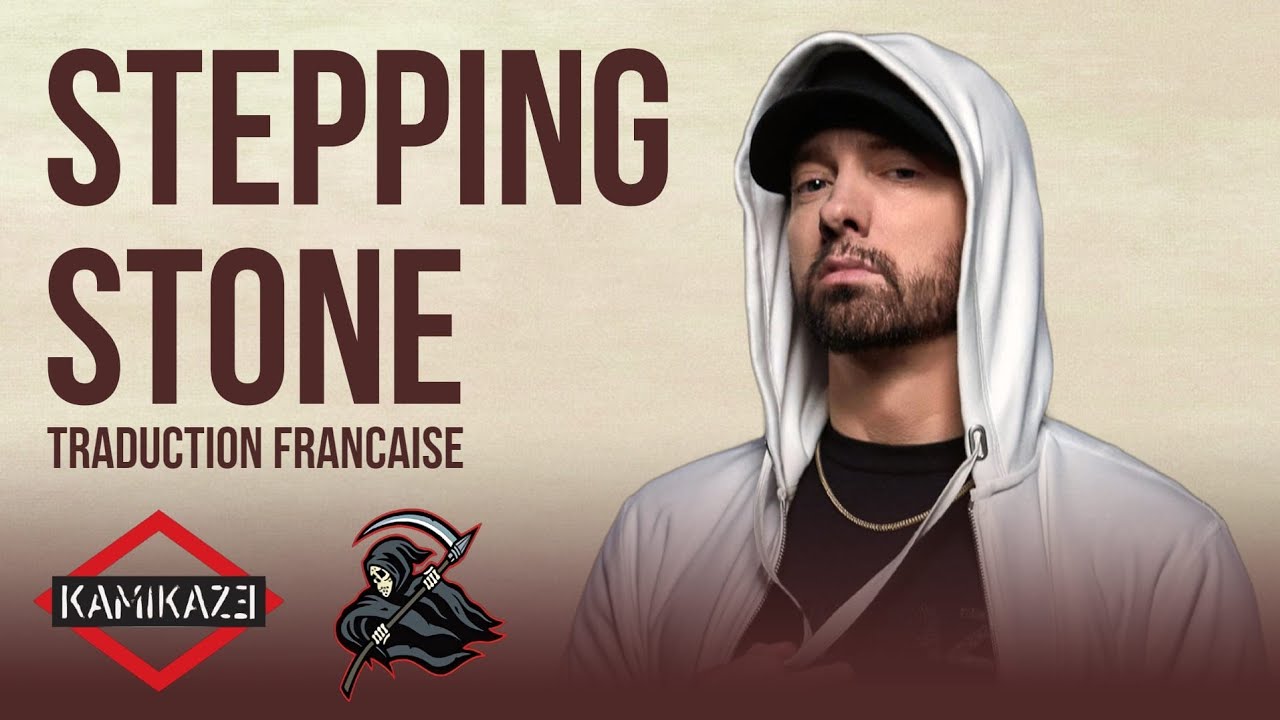 Eminem - Stepping Stone (Traduction Française)