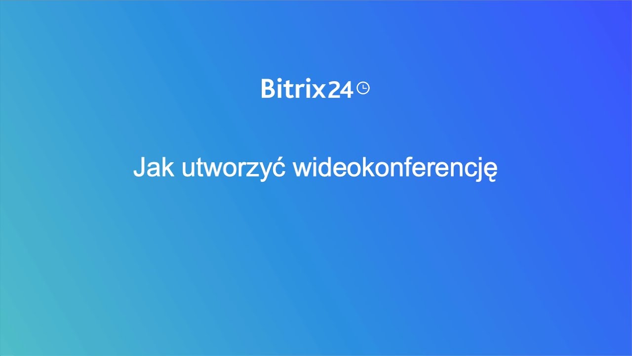 Jak utworzyć wideokonferencję