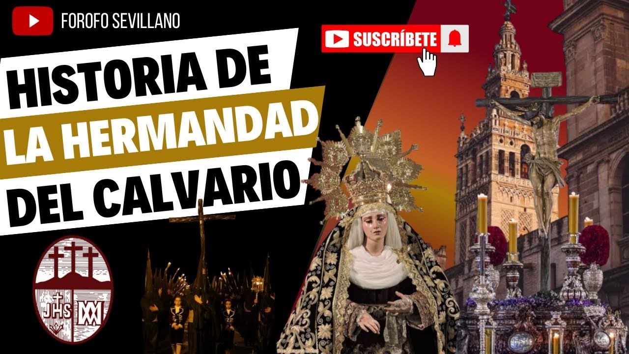 ¡¡¡HISTORIA DE LA HERMANDAD DEL CALVARIO!!! ¿SABES EL ORIGEN DEL CRISTO DEL CALVARIO?