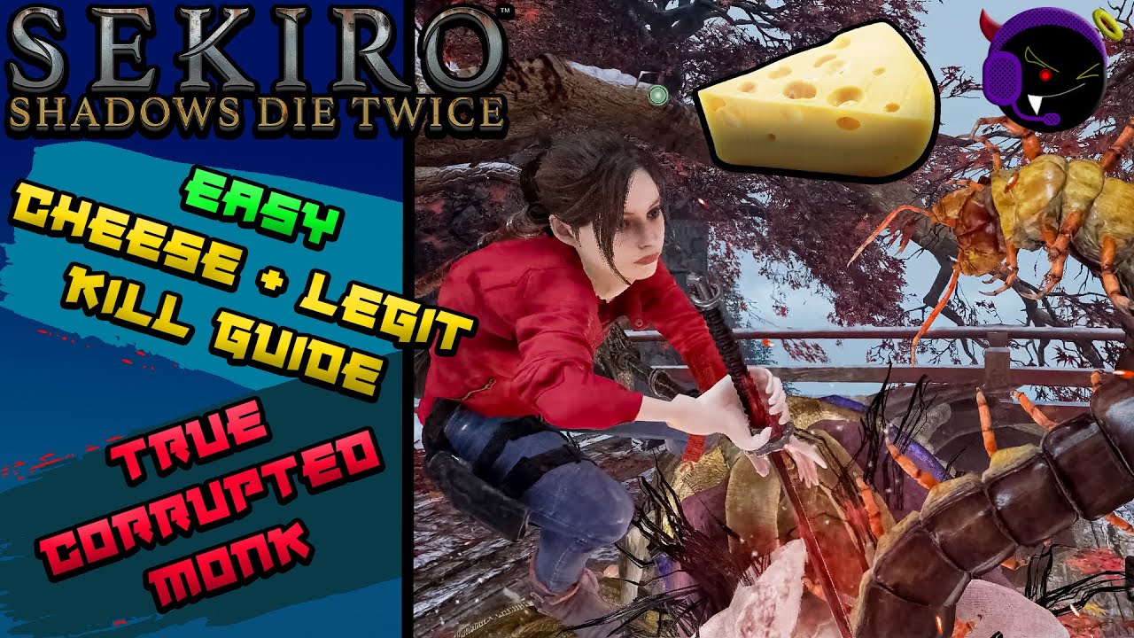 Sekiro - True Corrupted Monk Cheese + Legit Easy Kill Guide - Patch 1.06 Working! WORKS 2024
