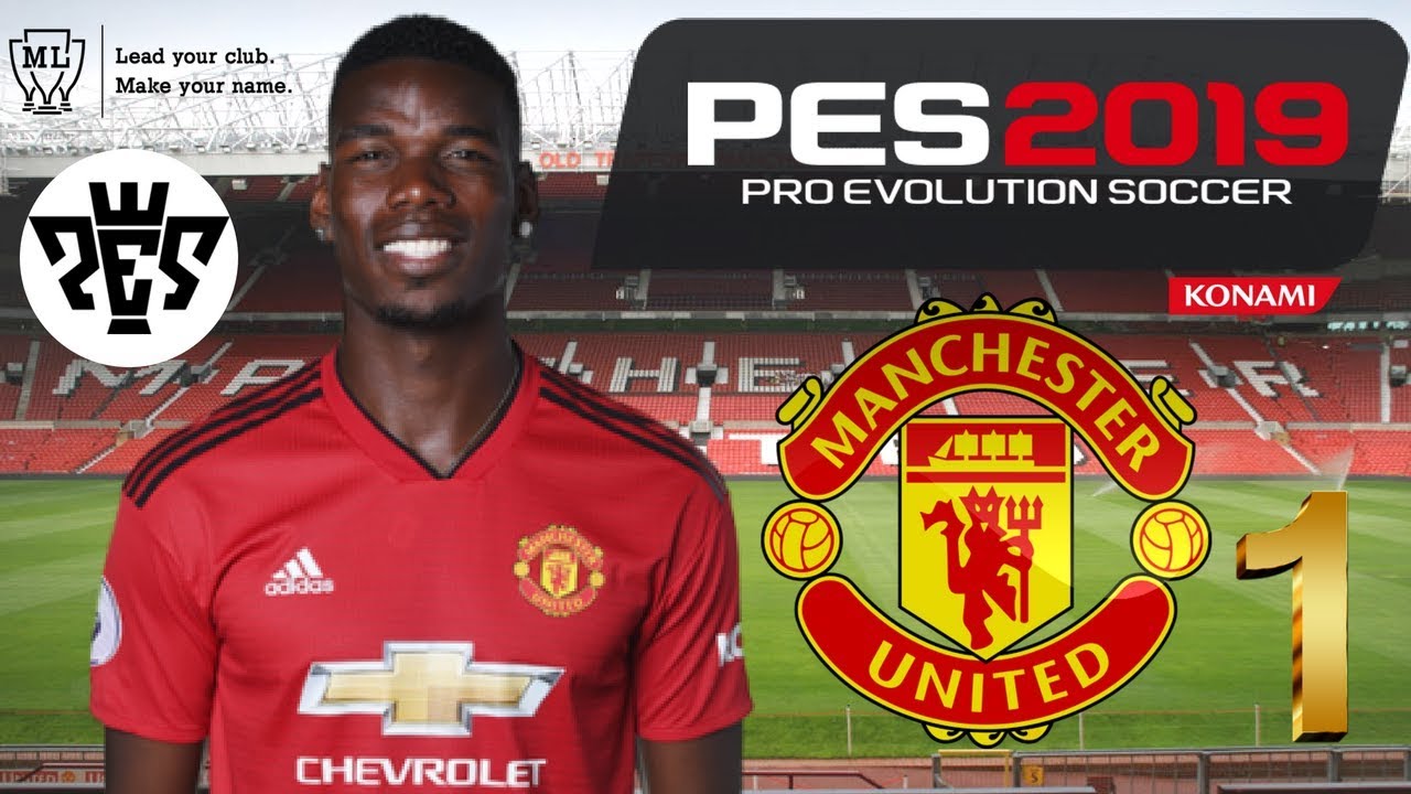 PES 2019 - MASTER LEAGUE - MANCHESTER UNITED #1 FIRST SIGNING + Match Against PSG