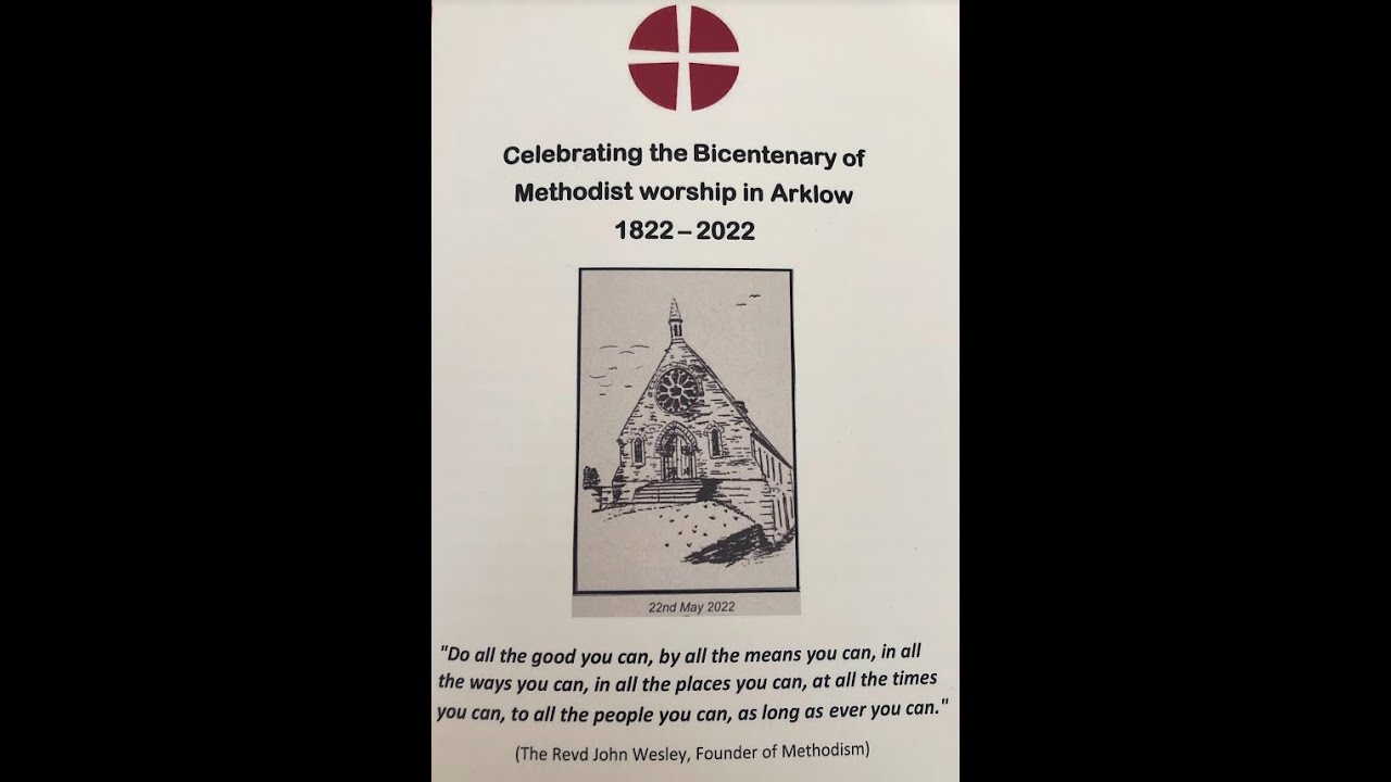 Celebrating the Bicentenary of Methodist  Worship in Arklow