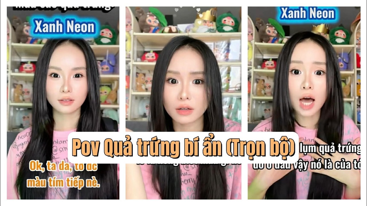 Lý Nguyễn Nhi / Pov Quả trứng bí ẩn Trọn bộ