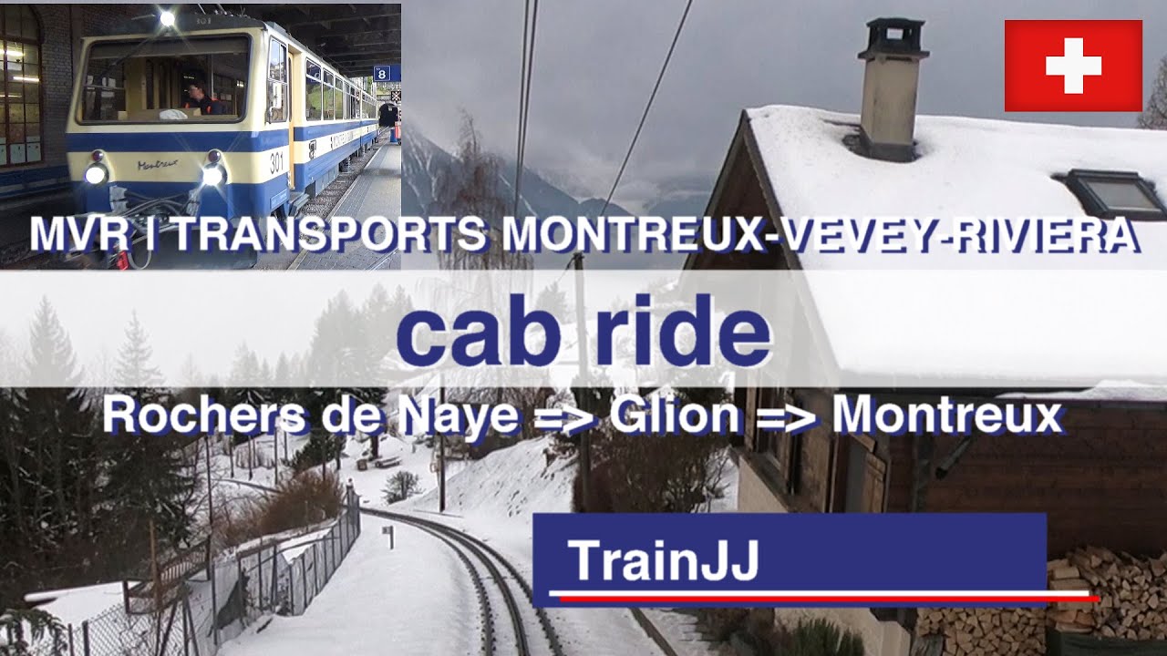 Drivers Eye View Switzerland | Führerstandsmitfahrt Rochers de Naye - Glion - Montreux MVR | Cabride