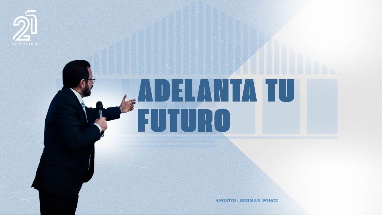 Apostol German Ponce | Adelanta tu futuro | miercoles 25 junio 2025