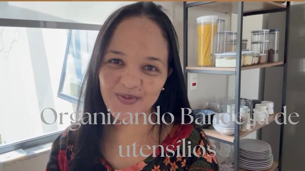 Organizando bandeija de utensilios do dia a dia !