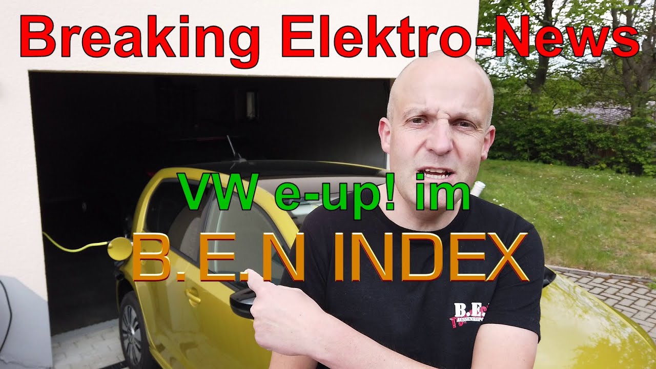 VW e-up! (2020) im B.E.N Index - Welchen Score erh&auml;lt der Elektro-Kleinstwagen? 🧐