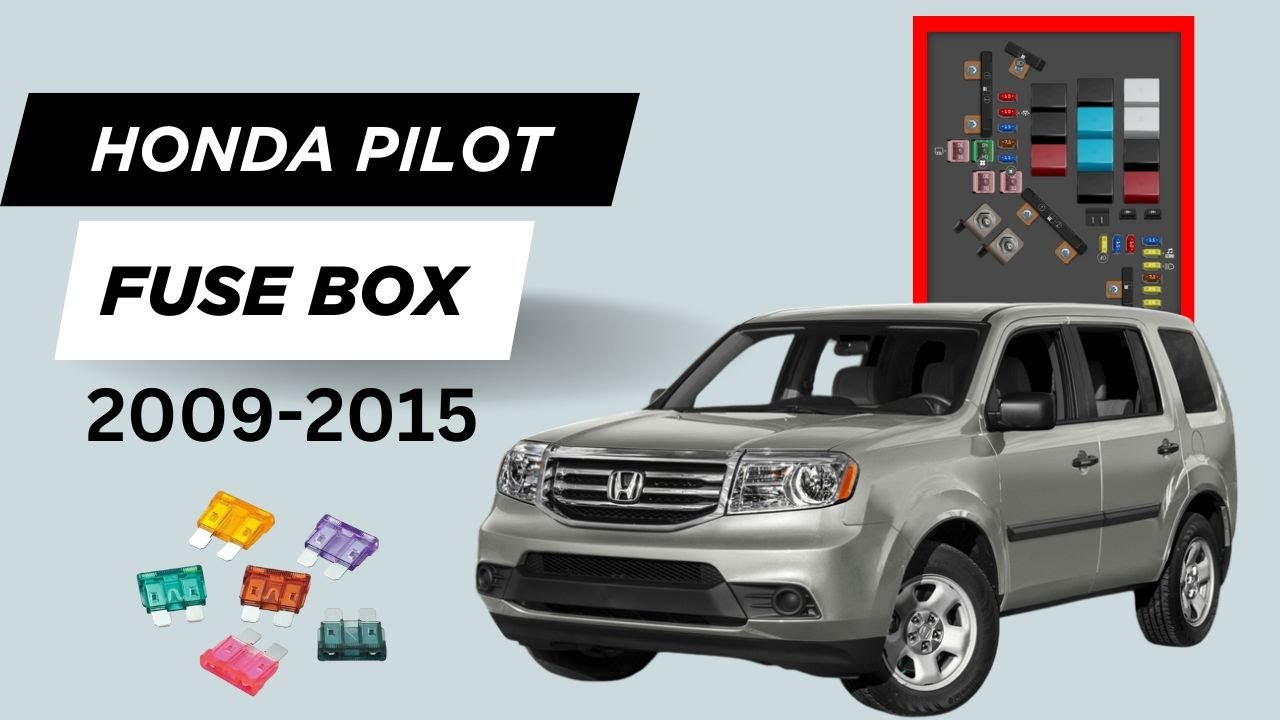 Honda Pilot Fuse Box Diagram & Locations (2009-2015 Models)
