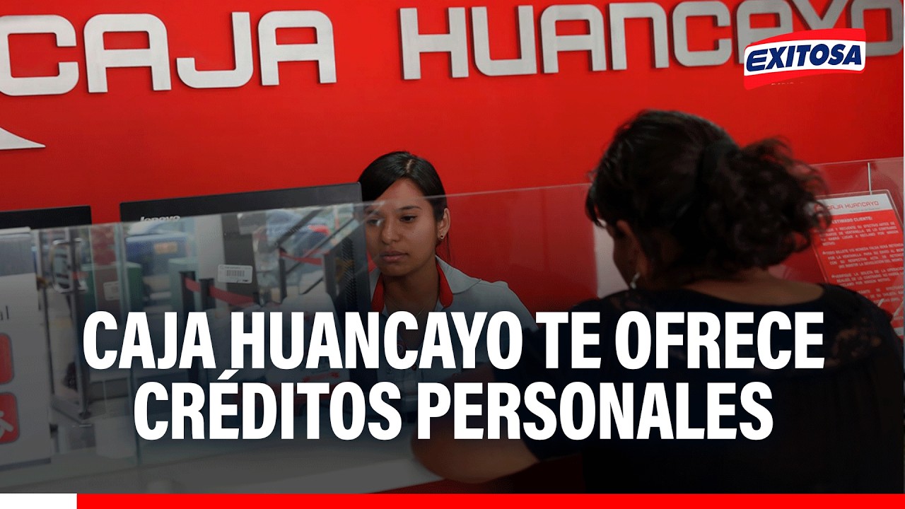🔴🔵 Caja Huancayo te ofrece créditos personales: Conoce aquí sus requisitos