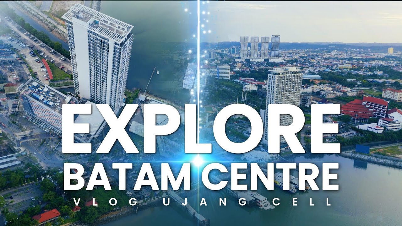 Kemajuan Batam Centre – Explore Batam Centre yang Mengagumkan dari Sore sampai Malam!