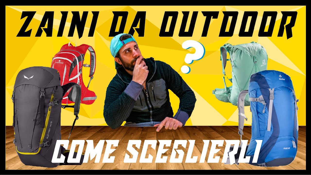 ZAINO DA TREKKING: Come scegliere quello giusto per l'outdoor? | Trekking & Outdoor Tutorial
