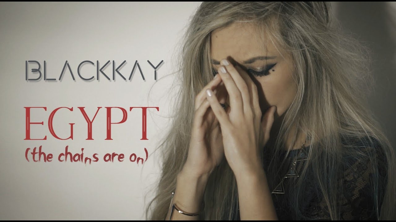 BlackKay - Egypt (The Chains Are On) - Ronnie James Dio Cover