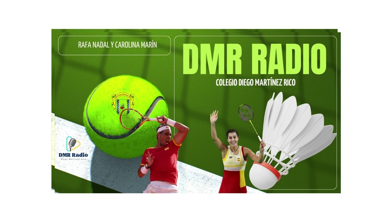 DMR Radio. Programa Deportes. Especial Rafa Nadal y Carolina Marín.
