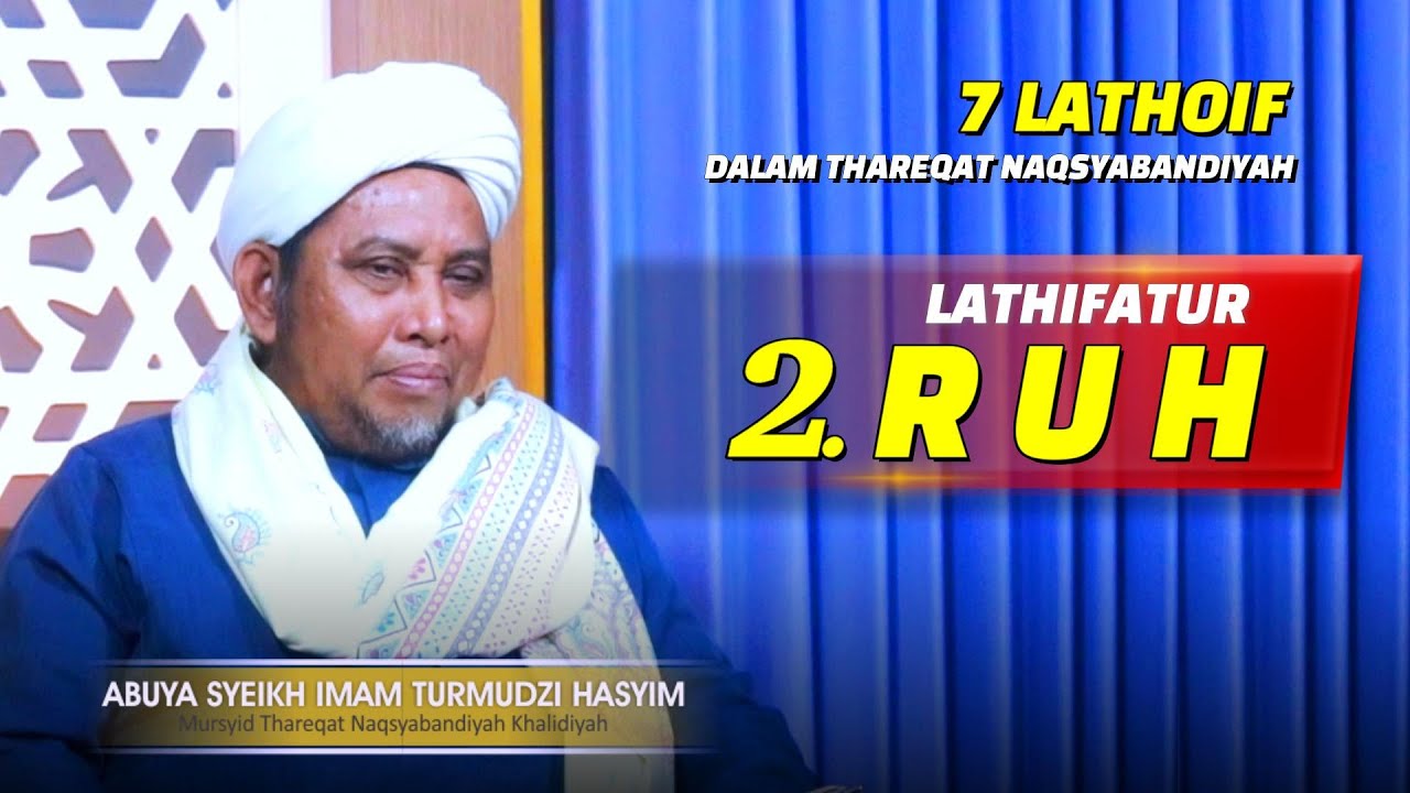 LATHIFATUR  RUH | Abuya Imam Turmudzi Hasyim