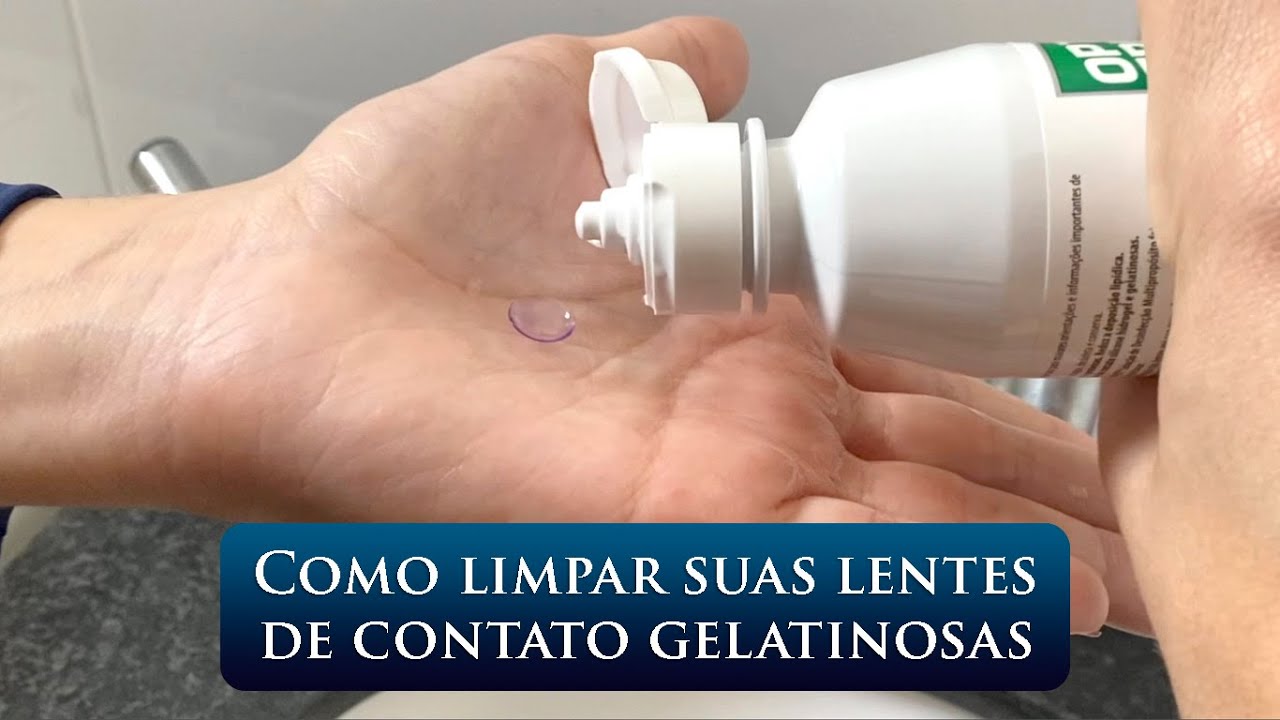 COMO LIMPAR SUAS LENTES DE CONTATO GELATINOSAS
