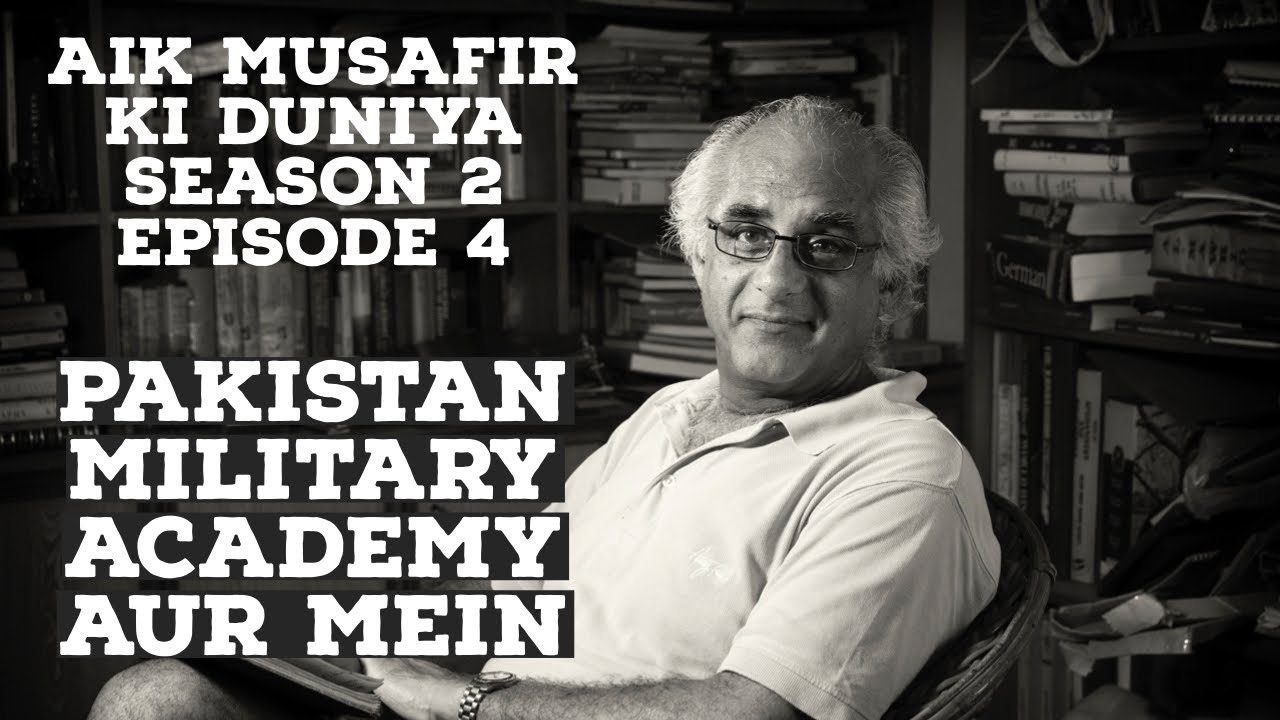 Aik Musafir Ki Duniya by Salman Rashid | S02 E04 | Pakistan Military Academy aur Mein
