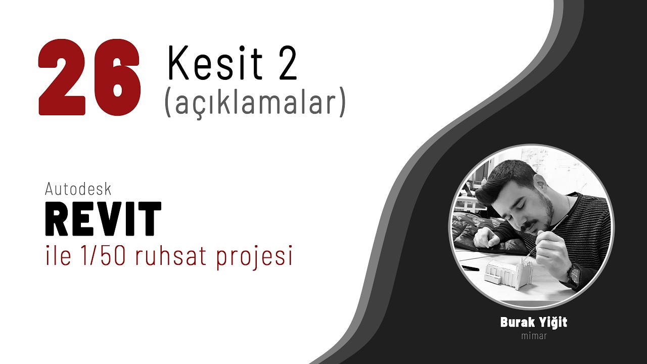Revit ile Ruhsat Projesi # 26 | kesit 2 (açıklamalar)