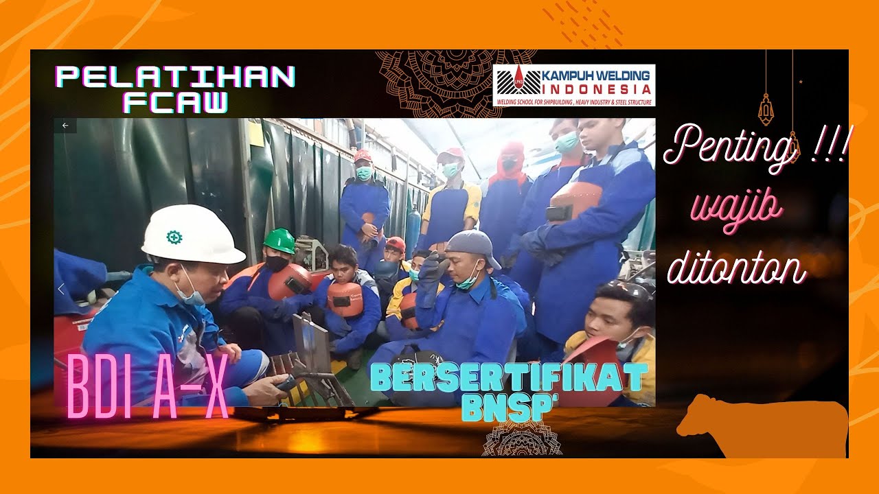 Pelatihan Las FCAW program BDI Angkatan X part 2