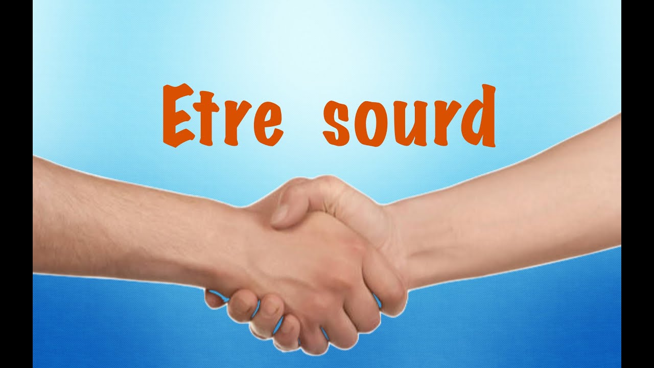 Etre sourd - LSF