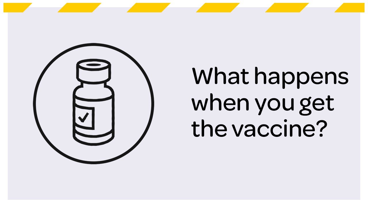 What to expect when you get the vaccine