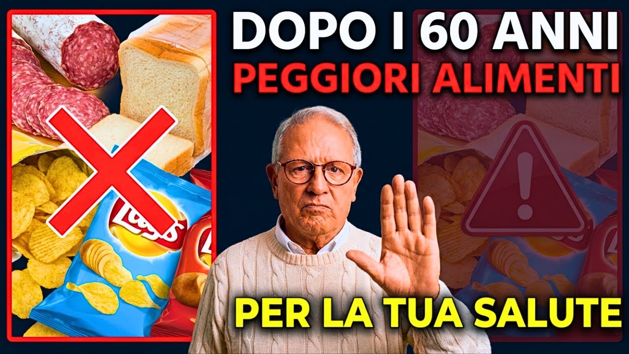 Elenco degli 11 PEGGIORI Alimenti per gli Over 60 (Provati dalla Scienza) } BENESSERE OVER 60