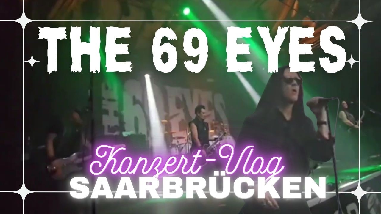 Tourabschluss in Saarbrücken | The 69 Eyes & alte Geschichten 