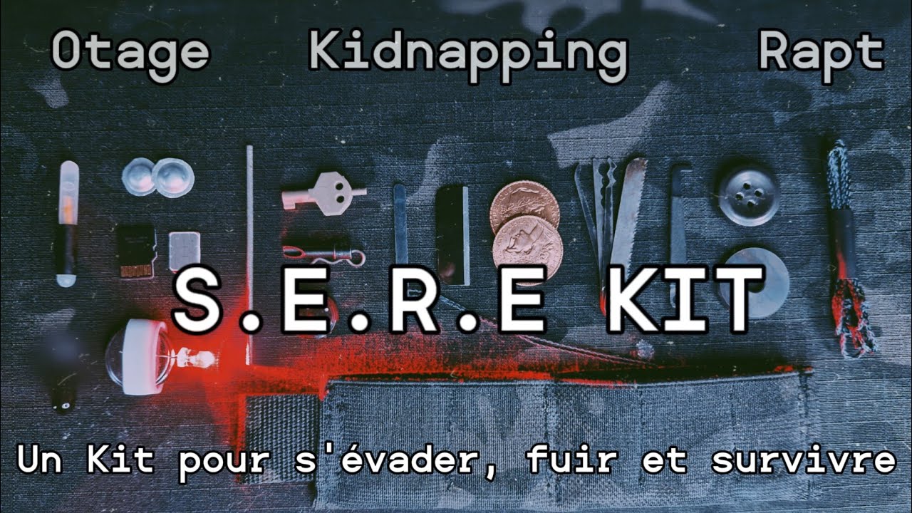 S.E.R.E kit : composition utilisation // Un kit pour s'évader, fuir et survivre