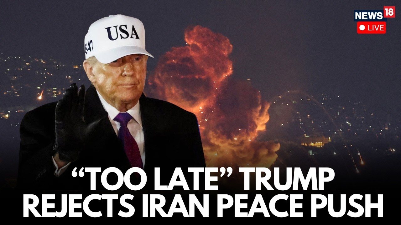Iran-US Conflict LIVE: Donald Trump Rejects Iran Peace Push, Says Negotiations Come After Conflict