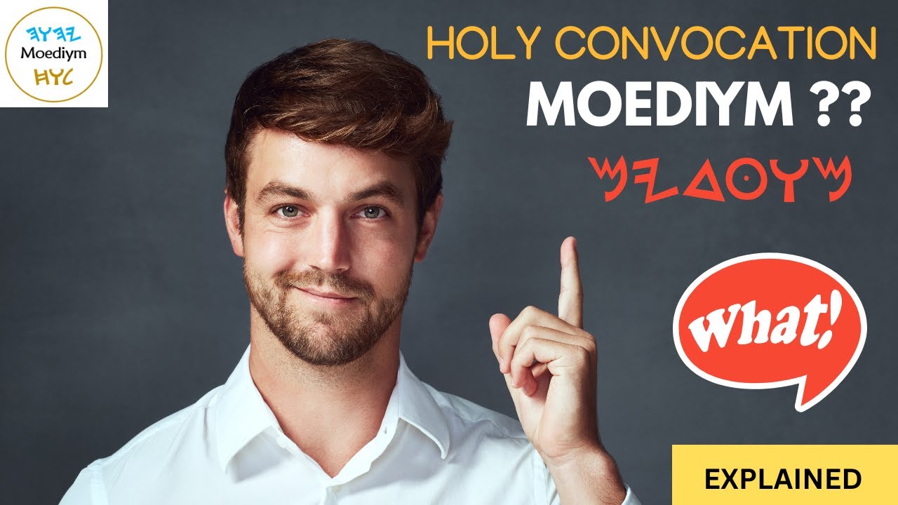 What is a Moedim?  Holy Convocation explained from Hebrew and real world experiences