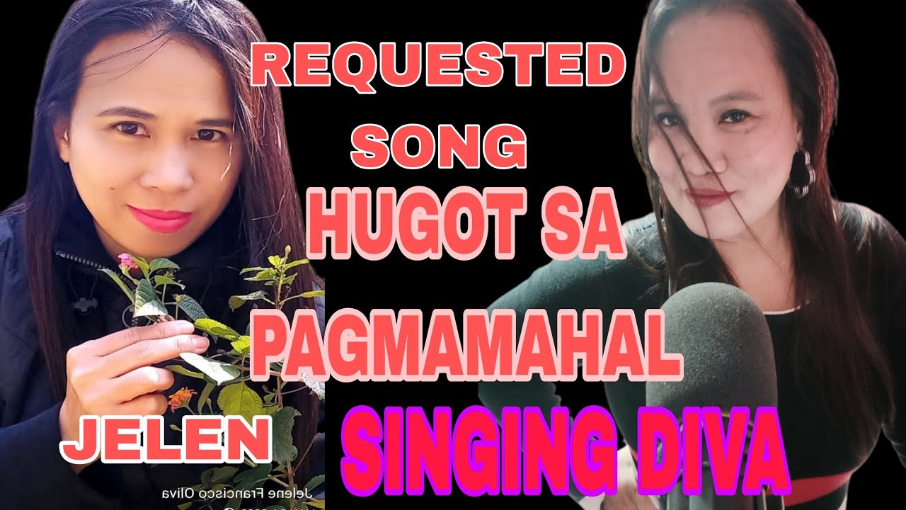 REQUESTED SONGS || HUGOT SA PAGMAMAHAL NA INAASAM ASAM COVERED BY SINGING DIVA 