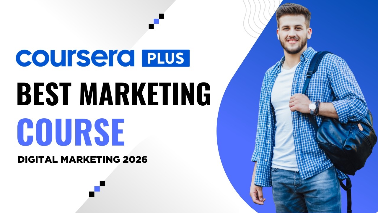 Best Digital Marketing Course on Coursera (2026 Guide)