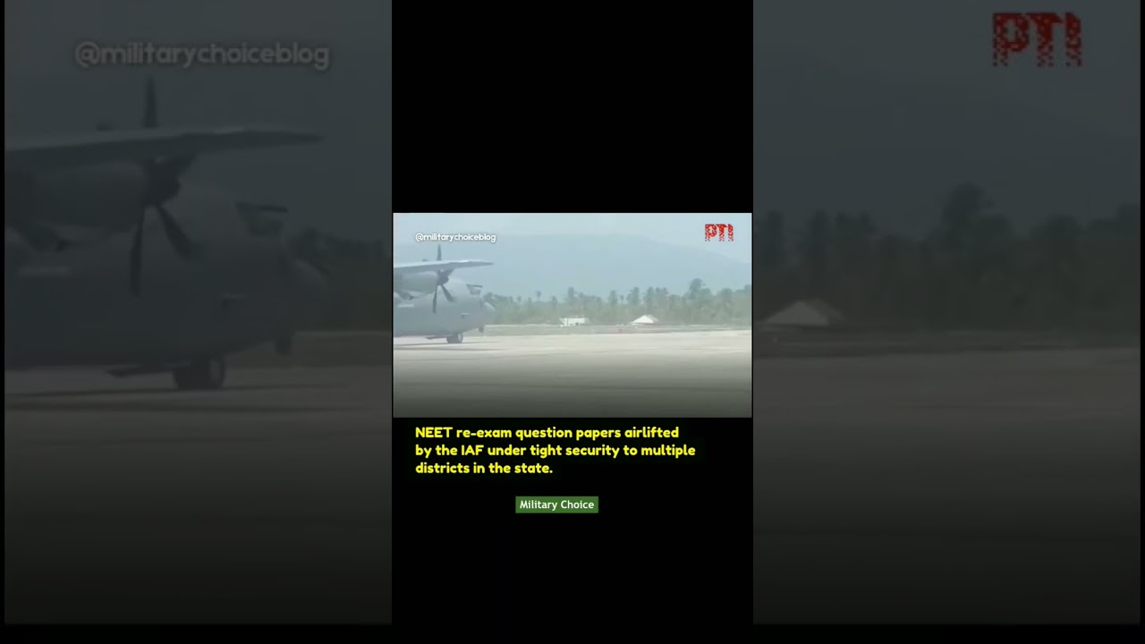 NEET re-exam question papers airlifted by the IAF under tight security #shorts