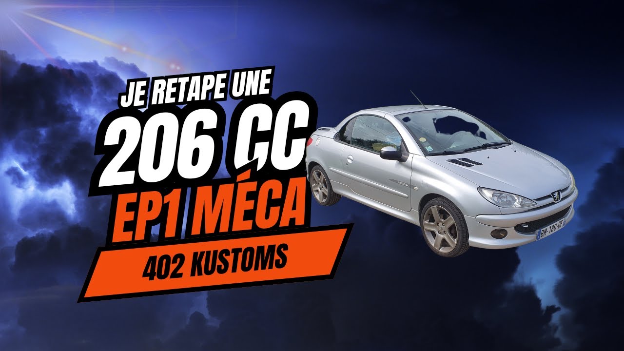 💨 LA 206 CC HDI 110CV FUME ! Épisode 1 : Diagnostic et Premières Réparations avec 402Kustoms !