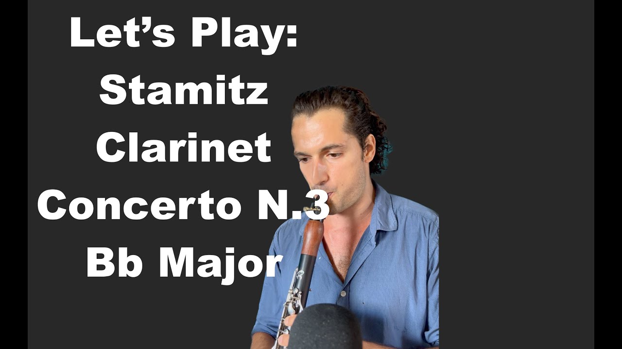 Clarinet Masterclass: Stamitz Concerto for Clarinet and Orchestra N.3 in Bb Major 1st Movement
