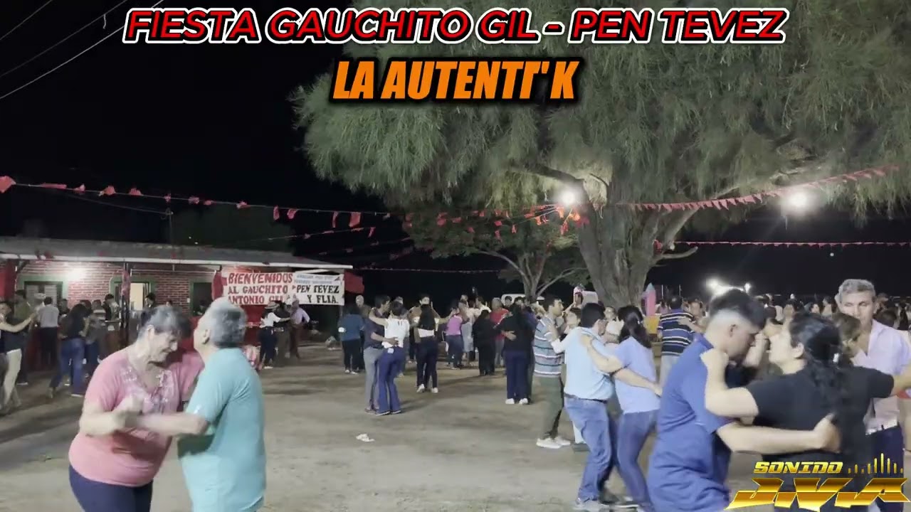 LA AUTENTIK - Fiesta Gauchito GIL PEN TEVEZ