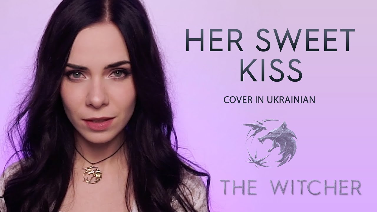Her Sweet Kiss (The Witcher, Netflix) &ndash; Eileen & Sharovaari Cover (Ukrainian) &ndash; Поцілунок солодкий