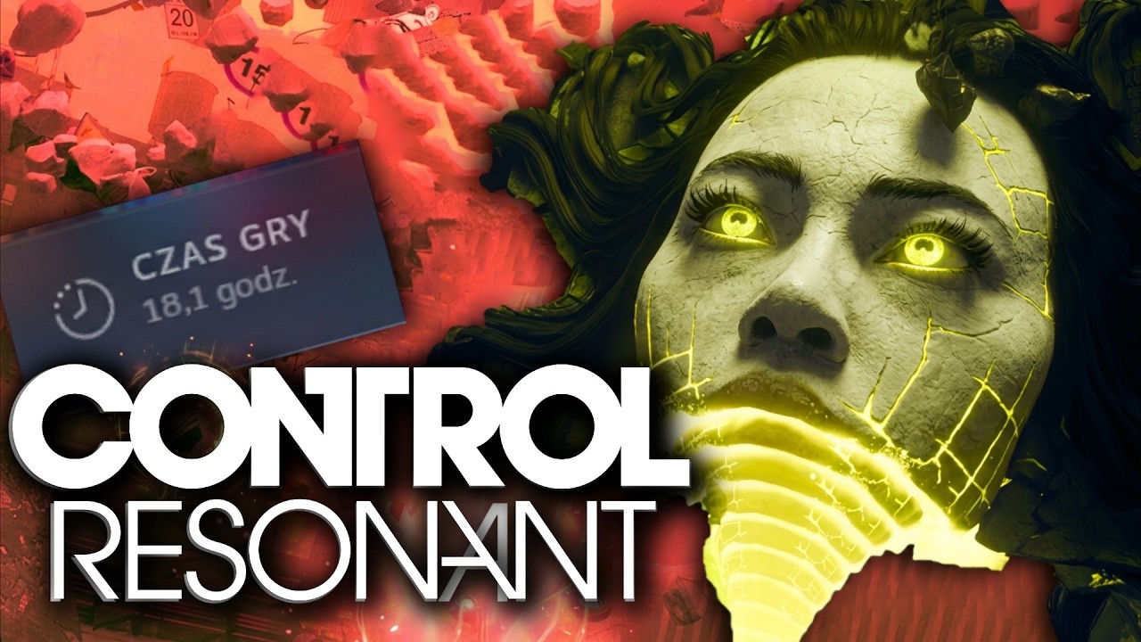 CONTROL Resonant - Opinia po 17h BEZ SPOILER&Oacute;W