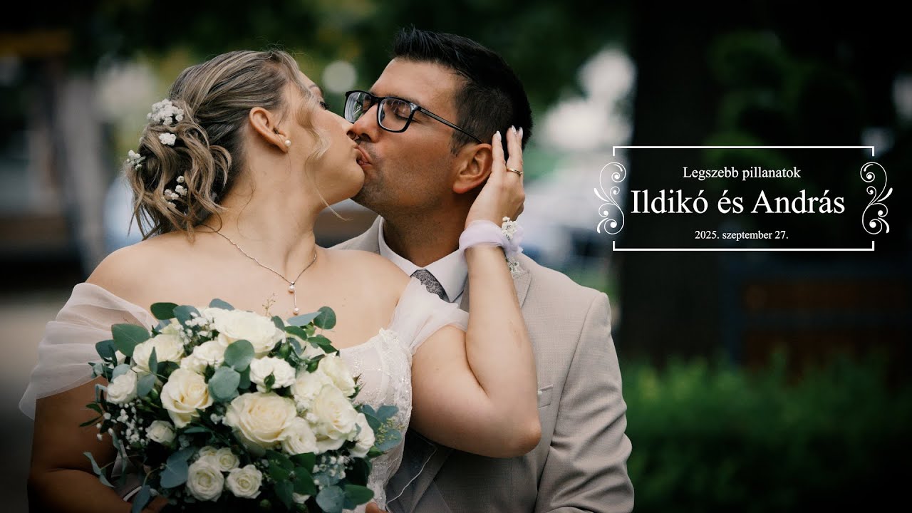 Ildikó és András Legszebb pillanatok 2025.09.27.