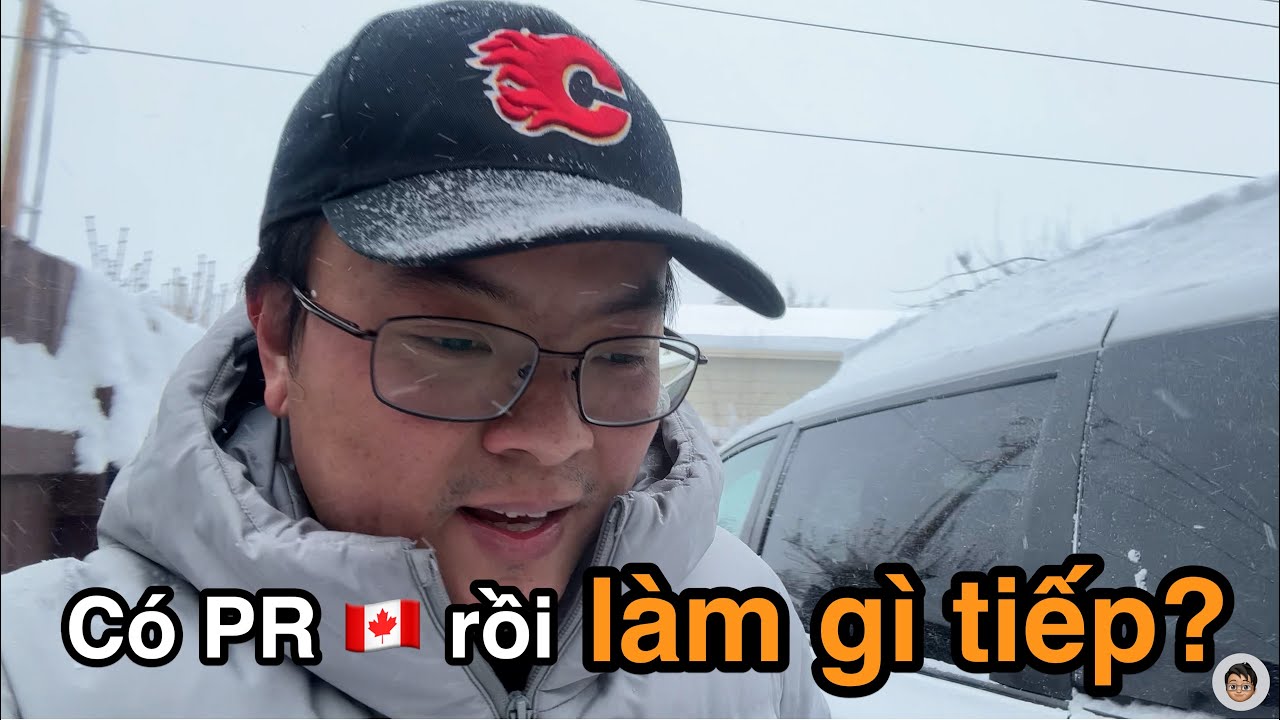 Ở Canada, lấy PR xong là gì tiếp? | Vlog 319 | Cuộc sống Canada