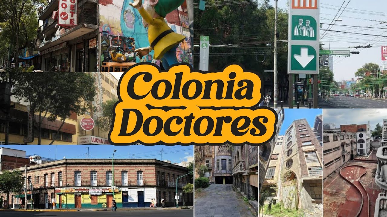 La Doctores Memoria Viva de la CDMX @EntreCallesyPlazas
