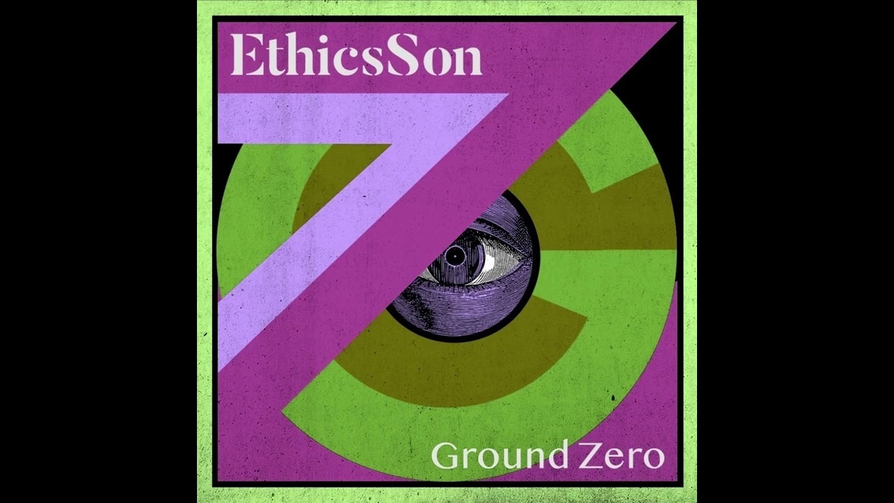 Ethic-Son Ground Zero