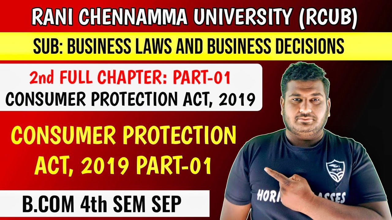 2nd Full Chapter: Consumer Protection Act, 2019 | Part 1 | B.Com 4th Sem SEP | Business Laws and Bus