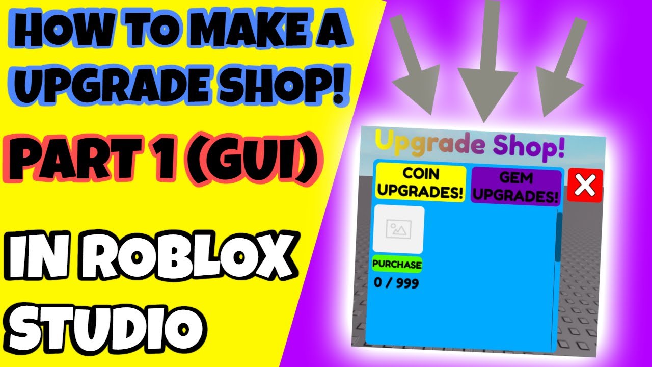 How To Make A Upgrade Shop [PART 1 GUI] (Roblox Studio)