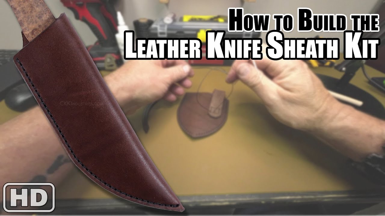 How to Build: The Leather Knife Sheath Kit by KnifeKits.com