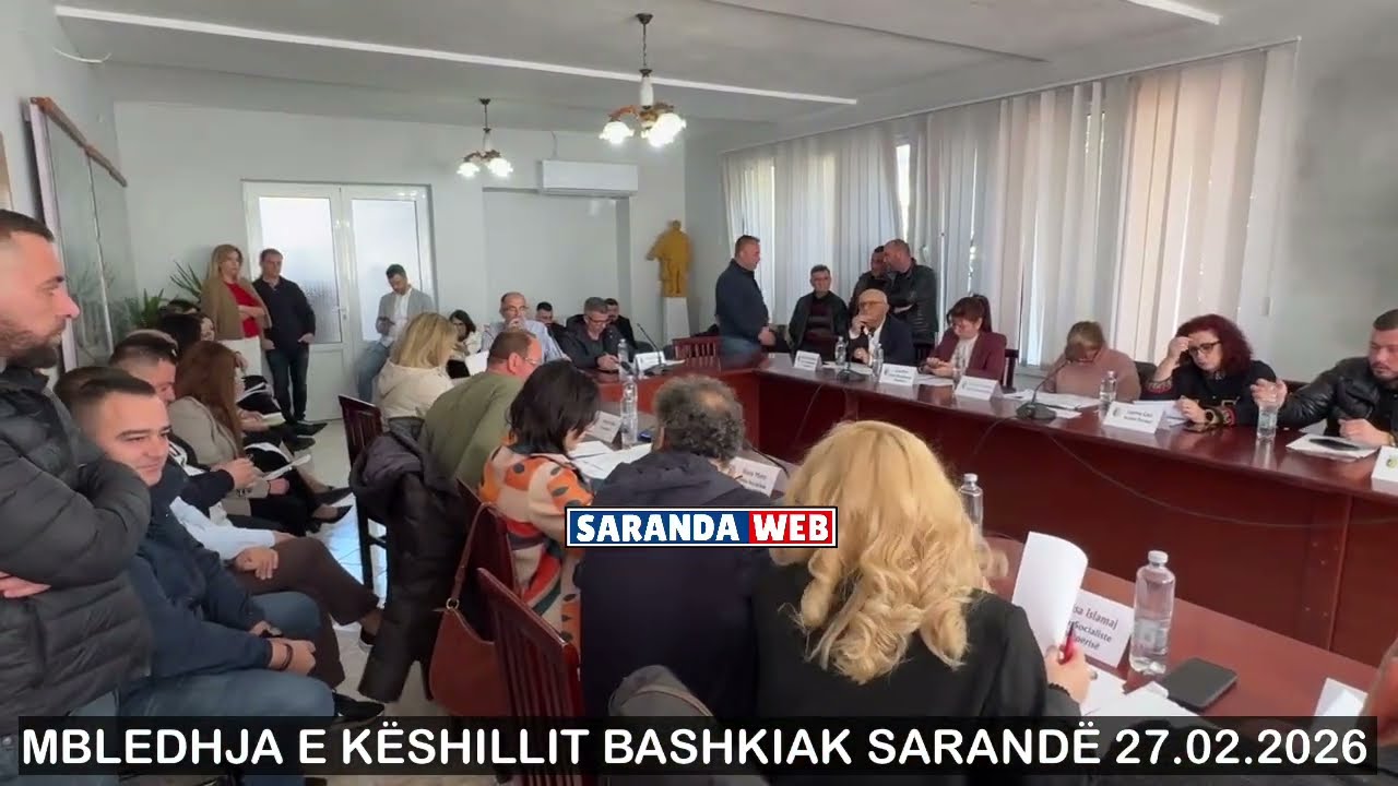 Mbledhja e Këshillit Bashkiak Sarandë - 27 Shkurt 2026 