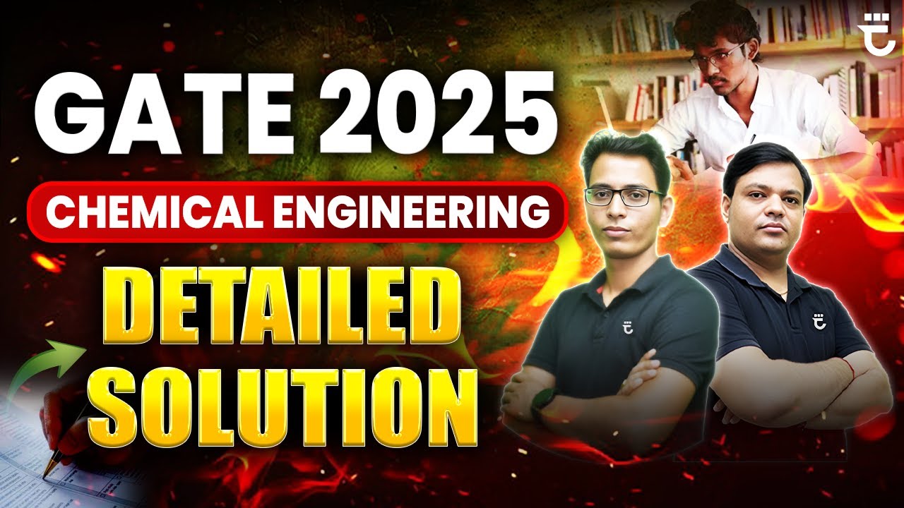 GATE 2025 Chemical Engineering – Detailed Solutions! | Shailendra Kumar & Sumit Prajapati #FMIH
