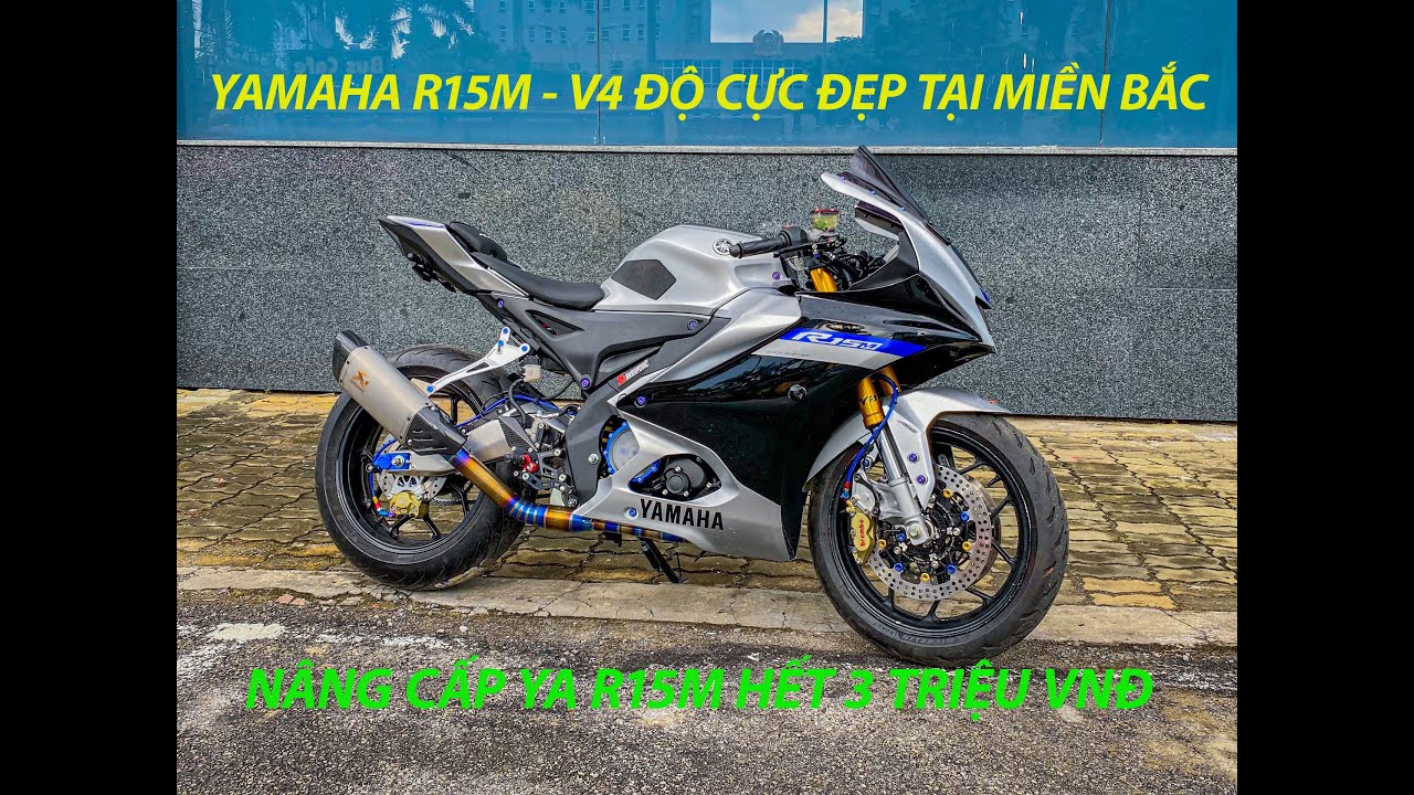 YAMAHA R15M V4 ĐỘ KHỦNG ĐẦU TIÊN TẠI HÀ NỘI và MIỀN BẮC l R15M ĐỘ HÀNG KHỦNG BỐ chỉ hết có 3TR VNĐ