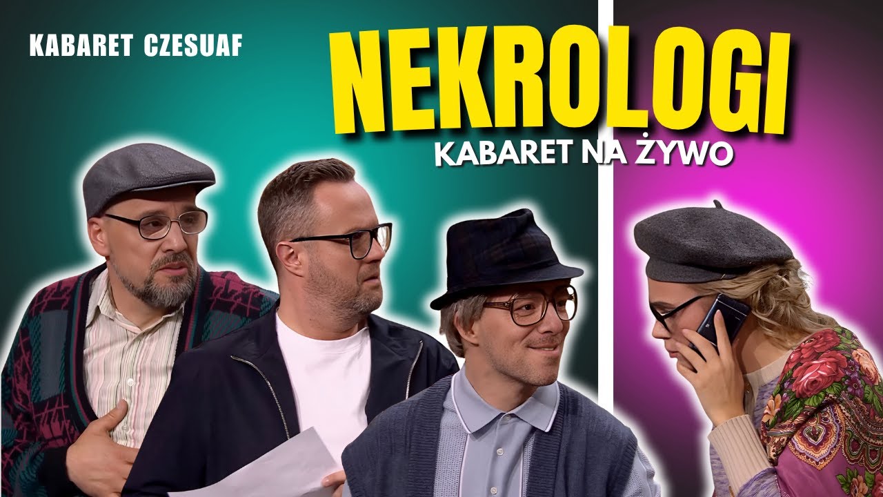 Kabaret Czesuaf - Nekrologi